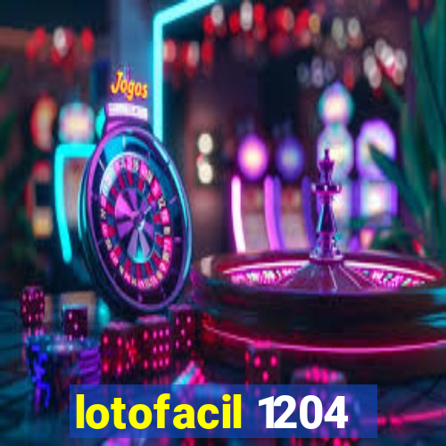 lotofacil 1204